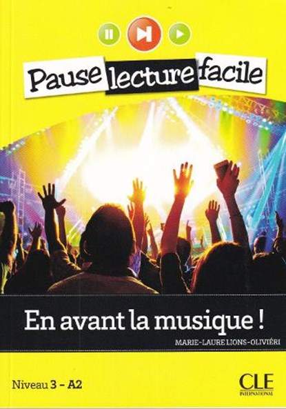 En avant la musique – Pause Lecture facile – Version sans CD, Marie-Laure Lions-Olivieri - Paperback - 9782090398458