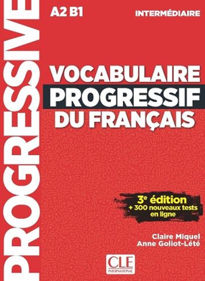 Vocabulaire progressif du francais - Niveau intermediaire (A2/B1) + Audio telechargeable, Anne Goliot-Lete - Paperback - 9782090398571