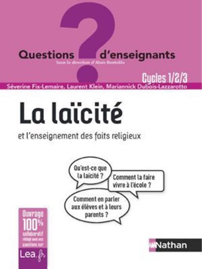 La laïcité et l'enseignement des faits religieux, Mariannick Dubois-Lazzarotto ; Laurent Klein ; Séverine Fix-Lemaire - Ebook - 9782091246987