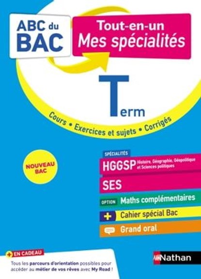 Tout-en-un - Term HGGSP SES + Maths complémentaires + Grand Oral, Servane Marzin ; Johann Protais ; Alain Rajot ; Cécile Vidil ; Éric Zdobych ; Fanny Le Gonidec ; Pierre-Antoine Desrousseaux ; Olivier Jaoui ; Laetitia Benbassat ; Fredéric Fouletier ; Delphine de Chouly ; Fabienne Lepage - Ebook - 9782091320472