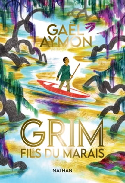 Grim - Fils du marais, Gaël Aymon - Ebook - 9782092492086