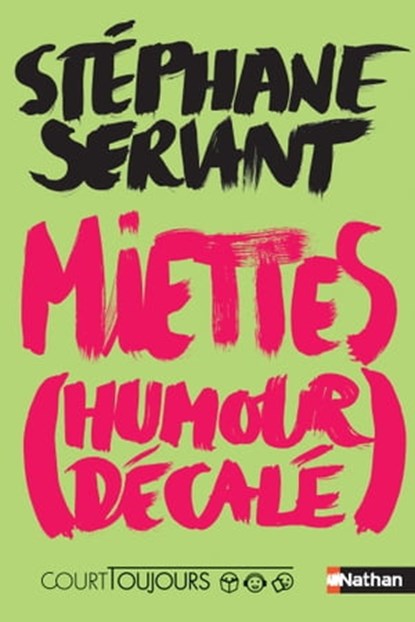 PNB - Court Toujours : Miettes (humour décalé), Stéphane Servant - Ebook - 9782092493021