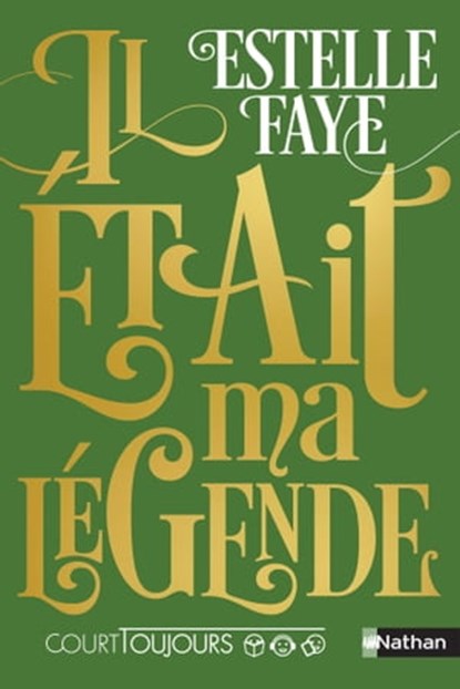 Il était ma légende, Estelle Faye - Ebook - 9782092494202