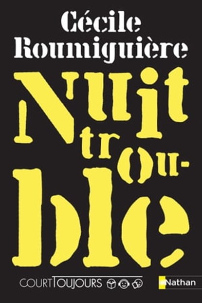 Court toujours : Nuit trouble, Cécile Roumiguière - Ebook - 9782092494356