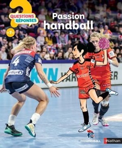 Passion handball - Questions/Réponses - doc dès 7 ans, Jean-Michel Billioud - Ebook - 9782092494868