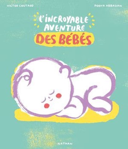 L'incroyable aventure des bébés, Victor Coutard - Ebook - 9782092495292