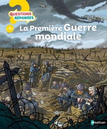 La Première Guerre mondiale - Questions/Réponses - Dès 7 ans, Jean-Michel Billioud - Ebook - 9782092495506
