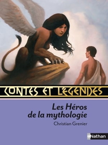 c & l heros de la mythologie, Christian Grenier - Ebook - 9782092523957