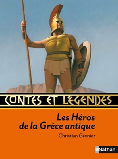 c&r des heros grece antique, Christian Grenier - Ebook - 9782092523971