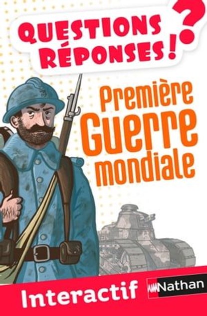 Première Guerre mondiale - Questions/Réponses, Jean-Michel Billioud - Ebook - 9782092547823