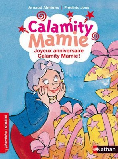 Joyeux Anniversaire Calamity Mamie !, Arnaud Alméras - Ebook - 9782092548622