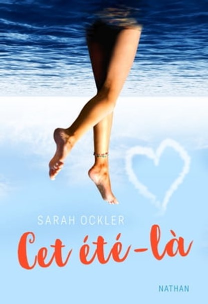 Cet été-là-EPUB2, Sarah Ockler - Ebook - 9782092556115