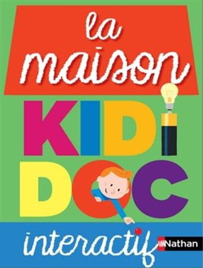 Kididoc des pourquoi - la maison, Sylvie Baussier - Ebook - 9782092557969