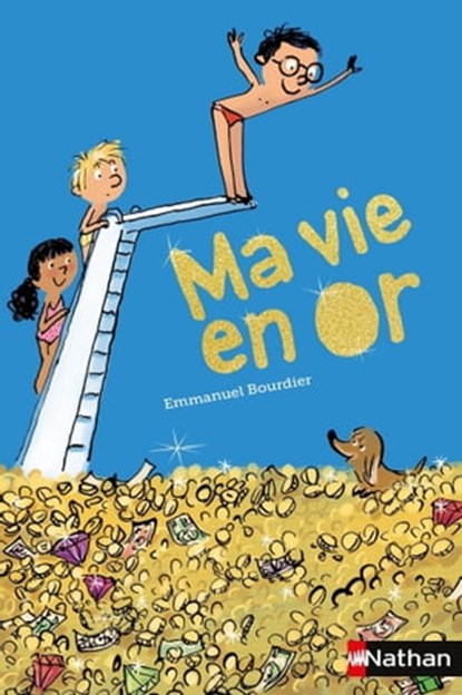 Ma vie en or-EPUB2, Emmanuel Bourdier - Ebook - 9782092558997
