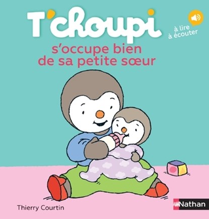 T'choupi s'occupe bien de sa petite soeur, Thierry Courtin - Gebonden - 9782092570821