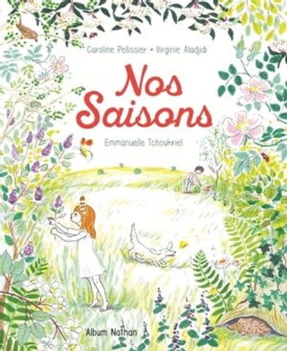 Nos saisons, Caroline Pellissier ; Virginie Aladjidi ; Caroline Pélissier - Ebook - 9782092575895