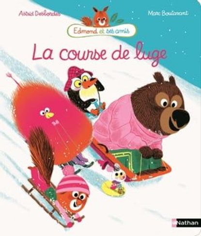 La course de luge, Astrid Desbordes - Ebook - 9782092577677