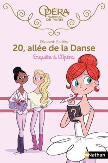 20 allée de la danse - tome 9 Enquête à l'Opéra, Elizabeth Barféty - Ebook - 9782092577981