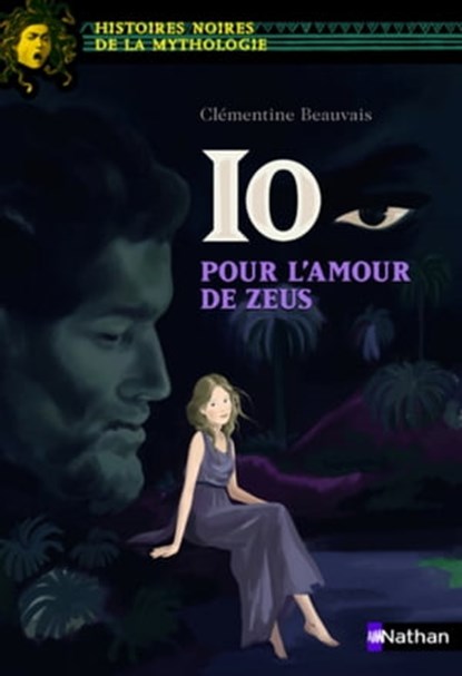 Io, pour l'amour de Zeus, Clémentine Beauvais - Ebook - 9782092579145