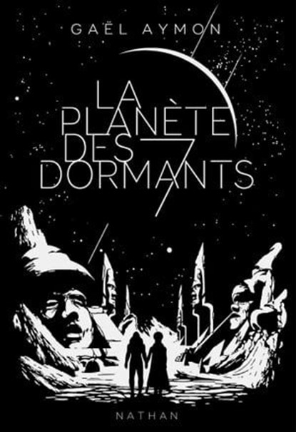 La Planète des Sept Dormants, Gaël Aymon - Ebook - 9782092580127
