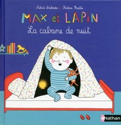 Max et Lapin, la cabane de nuit - Dès 2 ans, Astrid Desbordes - Ebook - 9782092582572