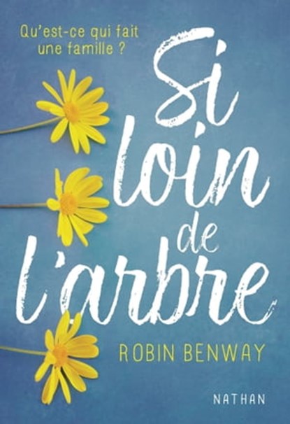 Si loin de l'arbre, Robin Benway - Ebook - 9782092583739