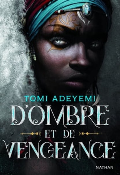 D'ombre et de vengeance, Tomi Adeyemi - Ebook - 9782092585665