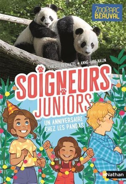 Soigneurs juniors - Un anniversaire chez les pandas - tome 1 - dès 8 ans, Christelle Chatel - Ebook - 9782092588079
