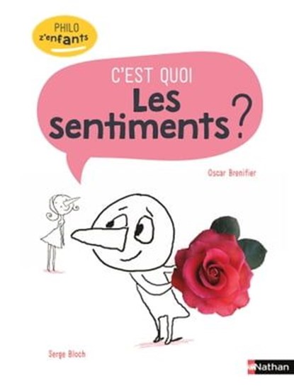 Les sentiments, c'est quoi ? PhiloZ'enfants - Dès 7 ans, Oscar Brenifier - Ebook - 9782092590638