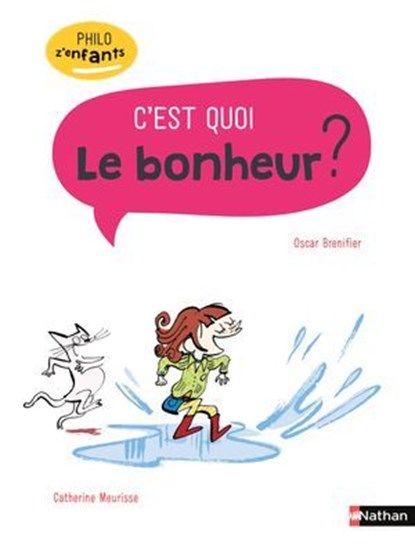 Le bonheur, c'est quoi ?, Oscar Brenifier - Ebook - 9782092590652