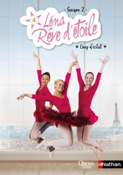 Léna rêve d'étoile - saison 2 - Coup d'éclat - Tome 4 - Dès 8 ans, Elizabeth Barféty - Ebook - 9782092594100
