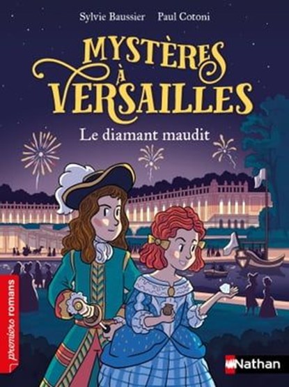 Mystères à Versailles : Le diamant maudit - Premiers Romans - Dès 7 ans - Livre numérique, Sylvie Baussier - Ebook - 9782095013417