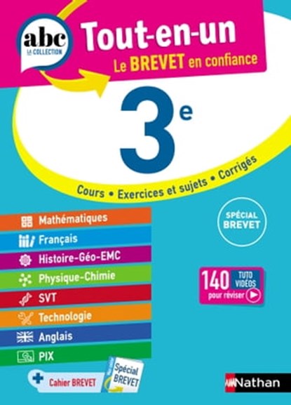 ABC du Brevet Tout en un 3e - Toutes les matières de Troisième pour le Brevet 2026 - Mathématiques, Français, Histoire-Géographie-EMC, Physique-Chimie, SVT, Technologie, Anglais, Pix - EPUB, Carole Feugère ; Gilles Mora ; Cécile de Cazanove ; Laure Genêt ; Guillaume Gicquel ; Florian Louis ; Grégoire Pralon ; Nicolas Coppens ; Olivier Doerler ; Laurent Lafond ; Sébastien Guivarc'h ; Arnaud Lopin ; Stéphane David - Ebook - 9782095023270