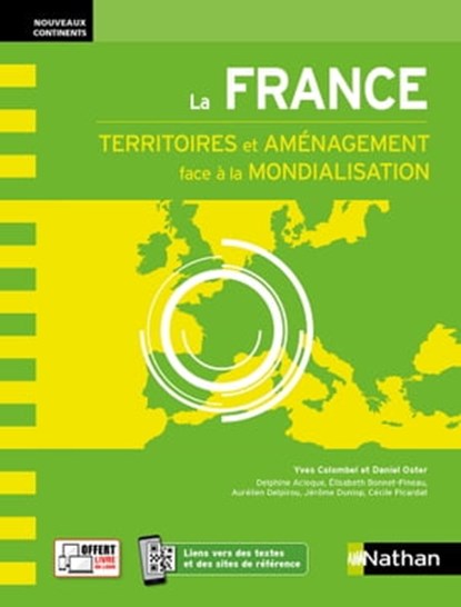 La France - Territoires et aménagement face à la mondialisation - EPUB, Yves Colombel ; Daniel Oster ; Delphine Acloque ; Elisabeth Bonnet-Pineau ; Aurélien Delpirou ; Cécile Picardat - Ebook - 9782095024185