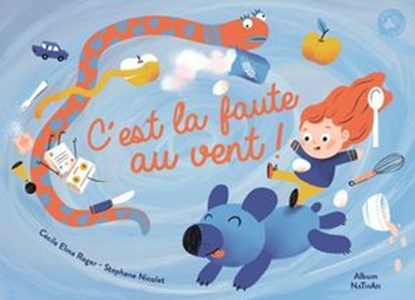 C'est la faute au vent ! - Pas simple, de faire un gâteau ! - dès 3 ans, Cécile Elma Roger - Ebook - 9782095026905