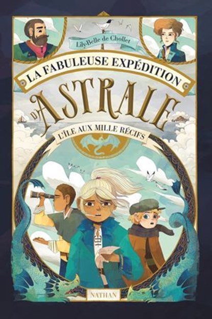 Astrale et les fabuleuses créatures, Lily-Belle de Chollet - Ebook - 9782095027230