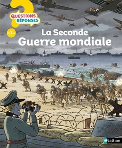 La Seconde Guerre mondiale - Questions/Réponses - documentaire dès 7 ans - Livre numérique, Jean-Michel Billioud - Ebook - 9782095028756