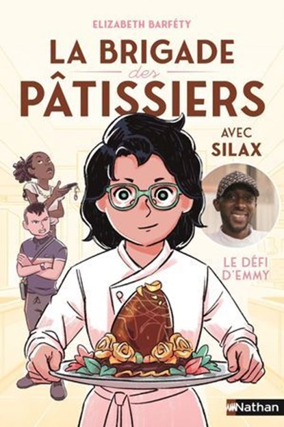 La brigade des pâtissiers - Le défi d'Emmy (tome 1) - à partir de 8 ans, Elizabeth Barféty ; Silax - Ebook - 9782095043971