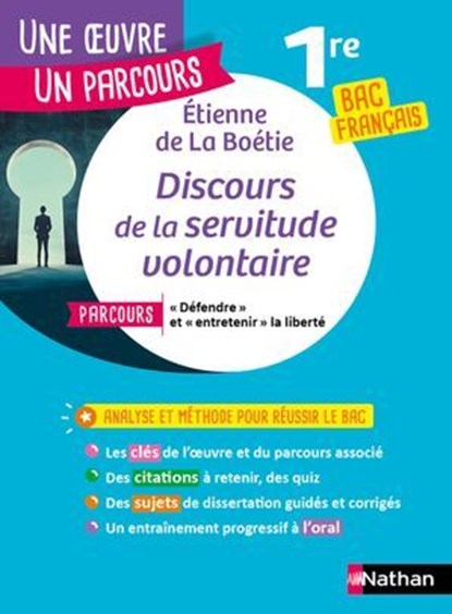 Analyse et étude de l'oeuvre - Discours de la servitude volontaire, La Boétie -Réussir son BAC Français 1re 2026 - Parcours associé " Défendre " et " entretenir " la liberté - Une oeuvre, un parcours, Etienne de La Boétie ; Laure Helms - Ebook - 9782095047689