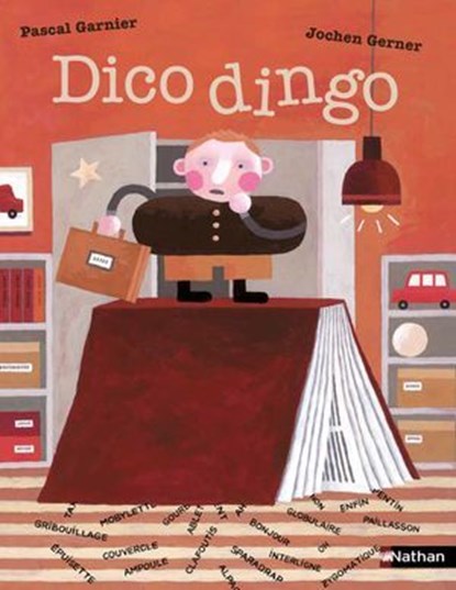 Dico Dingo - Roman humour - Une aventure drôle avec les mots pour les 7-11 ans, Pascal Garnier - Ebook - 9782095049058