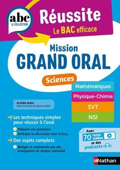 Mission Grand oral - Sciences - ABC Réussite - Spécialités de Terminale - Maths , Physique-Chimie, SVT, NSI - Bac 2025 - Epreuve finale Tle Grand oral - EPUB, Olivier Jaoui ; Nicolas Coppens ; Pierre-Antoine Desrousseaux ; Frédéric Jourdin ; Laurent Lafond ; Maud Steidel - Ebook - 9782095050429