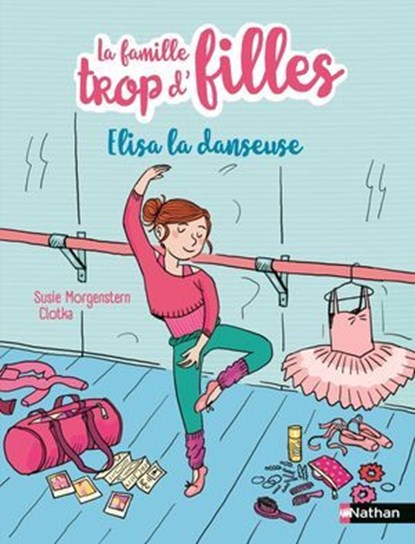Elisa la danseuse - L'intégrale des histoires d'Elisa, la 5e de la famille trop d'filles - Etoile Filante - Dès 7 ans, Susie Morgenstern - Ebook - 9782095050771