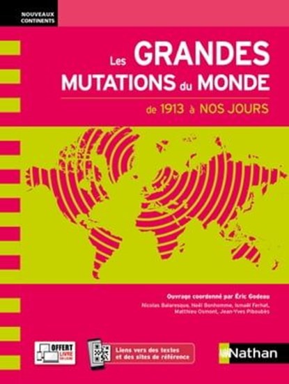 Les grandes mutations du monde de 1913 à nos jours - EPUB, Nicolas Balaresque ; Noël Bonhomme ; Ismaël Ferhat ; Matthieu Osmont ; Éric Godeau ; Jean-Yves Piboubes - Ebook - 9782098119147