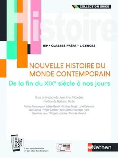 Nouvelle histoire du monde contemporain - De la fin du XIXe siècle à nos jours, Nicolas Balaresque ; Juliette Benelli ; Léo Cayeux ; Mathilde Harel ; Stephanie Leu ; Philippe Lacombe ; Thomas Maineult ; Bertrand Badie ; Jean-Yves Piboubes ; Vrigile Cirefice ; Éric Godeau ; Mathias Burgé - Ebook - 9782098119161