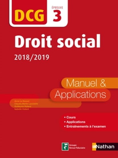 Droit social 2018/2019 DCG Epreuve 3 Manuel & applications 2018, Guillaume Roland ; Isabelle Vialard ; Anne Le Nouvel ; Marie-Françoise Volpelier ; Gilles Lhuilier ; Claudia Martin Laviolette - Ebook - 9782098126848