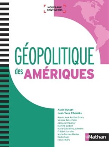 Géopolitique des Amériques - EPUB, Virginie Baby-Collin ; Jacques Chevalier ; Anne-Laure Amilhat-Szary ; Martine Guibert ; Hervé Théry ; Marie-Gabrielle Lachmann ; Marie-Carmen Macias ; Alain Musset ; Jean-Yves Piboubes ; Fredéric Leriche ; Elodie Salin - Ebook - 9782098127319