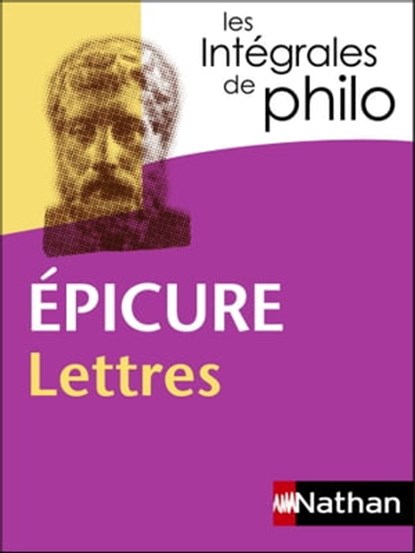 LES INTEGRALES DE PHILO - EPICURE - LETTRES N5, Marcel Conche ; Jean Salem ; Épicure ; Denis Huisman - Ebook - 9782098140202