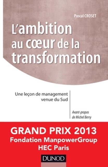 L'ambition au coeur de la transformation, Pascal Croset ; Michel Berry - Ebook - 9782100713370
