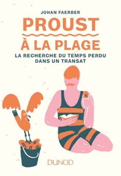 Proust à la plage, Johan Faerber - Ebook - 9782100783502