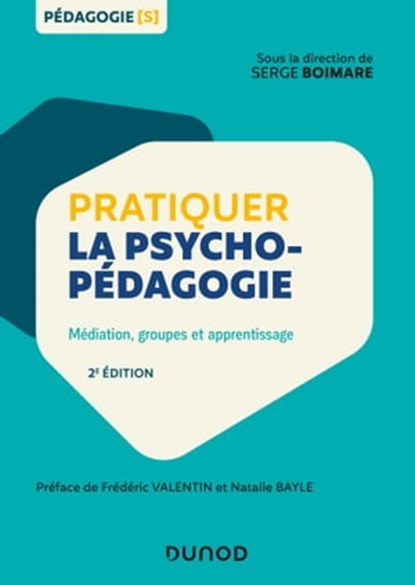 Pratiquer la psychopédagogie, Serge Boimare - Ebook - 9782100797714